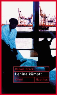 Abbildung von: Lenina Kämpft - Edition Nautilus