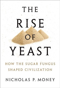 Abbildung von: The Rise of Yeast - OUP eBook