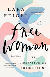 Enlarge image Cover: Free Woman - Bloomsbury Publishing PLC