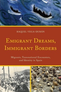 Abbildung von: Emigrant Dreams, Immigrant Borders - Bucknell University Press