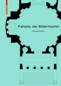 Cover: Palladio, der Bildermacher - Birkh&auml;user