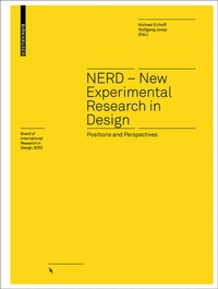 Enlarge image Cover: NERD - New Experimental Research in Design - Birkhäuser Verlag GmbH