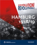Cover: Revolution! Revolution? Hamburg 1918/19 - Wachholtz