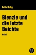 Cover: Bienzle und die letzte Beichte - S. Fischer