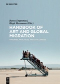 Cover: Handbook of Art and Global Migration - De Gruyter
