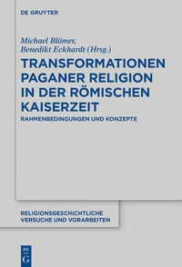 Abbildung von: Transformationen paganer Religion in der römischen Kaiserzeit - De Gruyter
