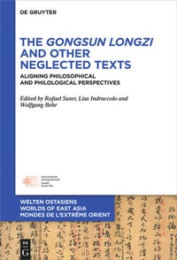 Enlarge image Cover: The Gongsun Longzi and Other Neglected Texts - De Gruyter