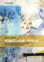 Cover: K&uuml;nstliche Inseln - De Gruyter