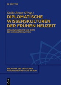 Cover: Diplomatische Wissenskulturen der Fr&uuml;hen Neuzeit - De Gruyter Mouton