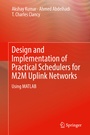 Cover: Design and Implementation of Practical Schedulers for M2M Uplink Networks - Springer