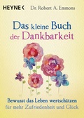 Cover: Das kleine Buch der Dankbarkeit - Heyne