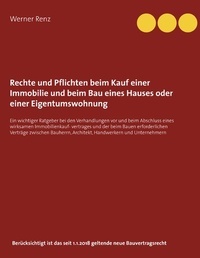 Abbildung von: Rechte und Pflichten beim Kauf einer Immobilie und beim Bau eines Hauses oder einer Eigentumswohnung - Books on Demand