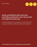 Cover: Rechte und Pflichten beim Kauf einer Immobilie und beim Bau eines Hauses oder einer Eigentumswohnung - Books on Demand