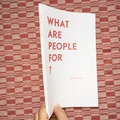 Cover: What Are People For? - Hammann von Mier Verlag