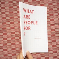 Enlarge image Cover: What Are People For? - Hammann von Mier Verlag