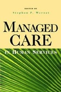 Cover: Managed Care in Human Services - Lyceum Books Inc.,U.S.