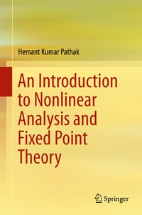 Enlarge image Cover: An Introduction to Nonlinear Analysis and Fixed Point Theory - Springer