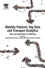 Cover: Mobility Patterns, Big Data and Transport Analytics - Elsevier