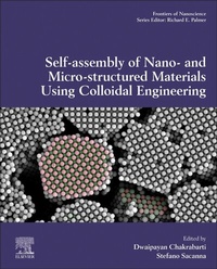 Abbildung von: Self-Assembly of Nano- and Micro-structured Materials Using Colloidal Engineering: Volume 13 - Elsevier