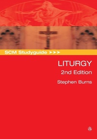 Enlarge image Cover: SCM Studyguide: Liturgy, 2nd Edition - SCM Press