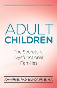 Enlarge image Cover: Adult Children Secrets of Dysfunctional Families - Health Communications