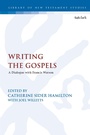 Cover: Writing the Gospels - T.& T.Clark Ltd