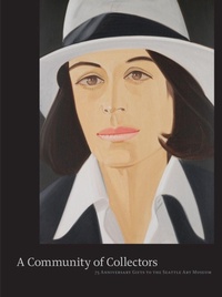 Enlarge image Cover: A Community of Collectors - Seattle Art Museum