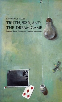 Enlarge image Cover: Truth, War and the Dream Game - Coffee House Press
