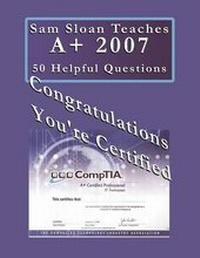 Abbildung von: Sam Sloan Teaches A+ 50 Helpful Questions - Ishi Press International