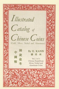 Abbildung von: Illustrated Catalog of Chinese Coins, Vol. 2 - Ishi Press