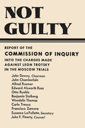 Cover: Not Guilty Report of the Commission of Inquiry into the Charges Made Against Leon Trotsky in the Moscow Trials - Ishi Press