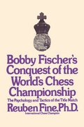 Cover: Bobby Fischer's Conquest of the World Chess Championship - Ishi Press