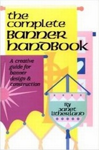 Abbildung von: The Complete Banner Handbook - Meriwether Publishing,U.S.