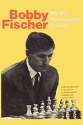 Cover: My 60 Memorable Games - Ishi Press