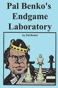 Cover: Pal Benko's Endgame Laboratory - Ishi Press