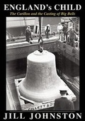 Cover: England's Child, The Carillon and the Casting of Big Bells - Cadmus Editions,U.S.