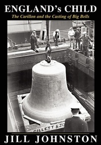 Abbildung von: England's Child, The Carillon and the Casting of Big Bells - Cadmus Editions,U.S.