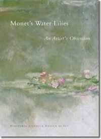 Enlarge image Cover: Monet's Water Lilies - Wadsworth Atheneum,U.S.