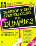 Cover: Desk Top Video Conferencing For Dummies - Wiley