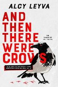 Enlarge image Cover: And Then There Were Crows - Black Spot Books