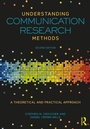 Cover: Understanding Communication Research Methods - Routledge