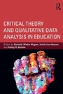 Cover: Critical Theory and Qualitative Data Analysis in Education - Routledge