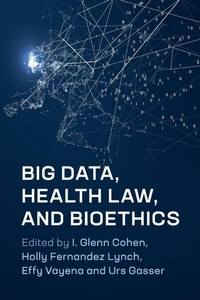 Enlarge image Cover: Big Data, Health Law, and Bioethics - Cambridge University Press