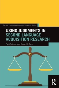 Enlarge image Cover: Using Judgments in Second Language Acquisition Research - Routledge