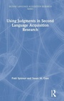 Cover: Using Judgments in Second Language Acquisition Research - Routledge