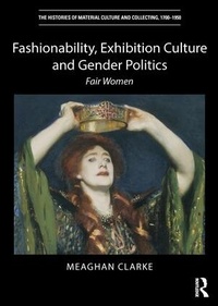 Abbildung von: Fashionability, Exhibition Culture and Gender Politics - Routledge