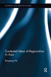 Enlarge image Cover: Contested Ideas of Regionalism in Asia - Routledge
