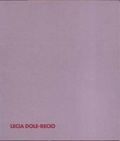 Cover: Lecia Dole-Recio - Museum of Contemporary Art,Los Angeles
