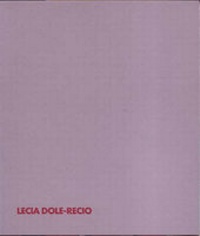 Enlarge image Cover: Lecia Dole-Recio - Museum of Contemporary Art,Los Angeles