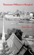Cover: Tennessee Williams in Bangkok - Inkblot Publications